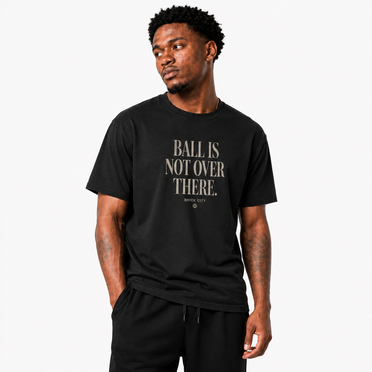 Ball Is Not Over There T-Shirt on Brick City model in studio view three