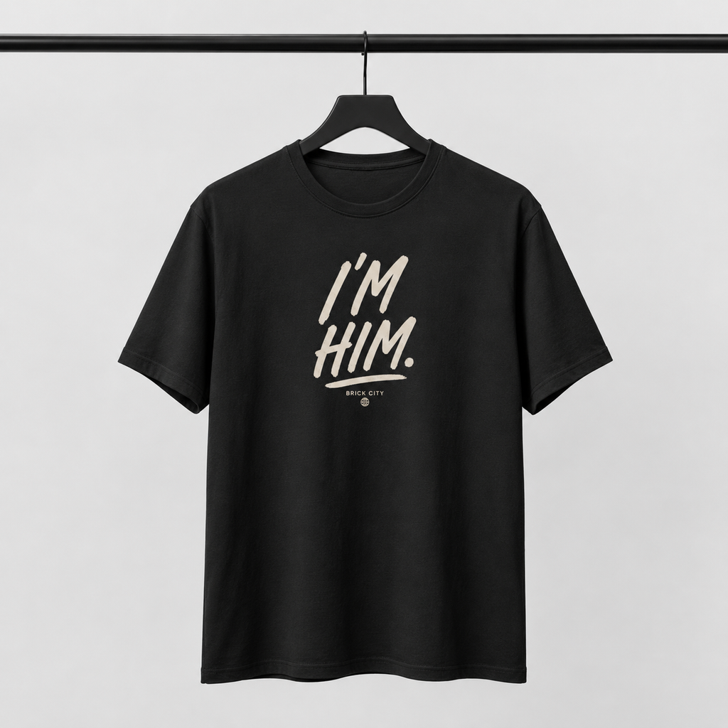 I’m Him T-Shirt by Brick City on a studio product mockup