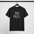 Too Small T-Shirt by Brick City on a studio product image